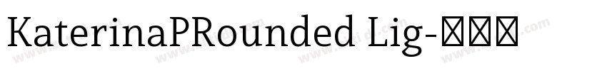 KaterinaPRounded Lig字体转换